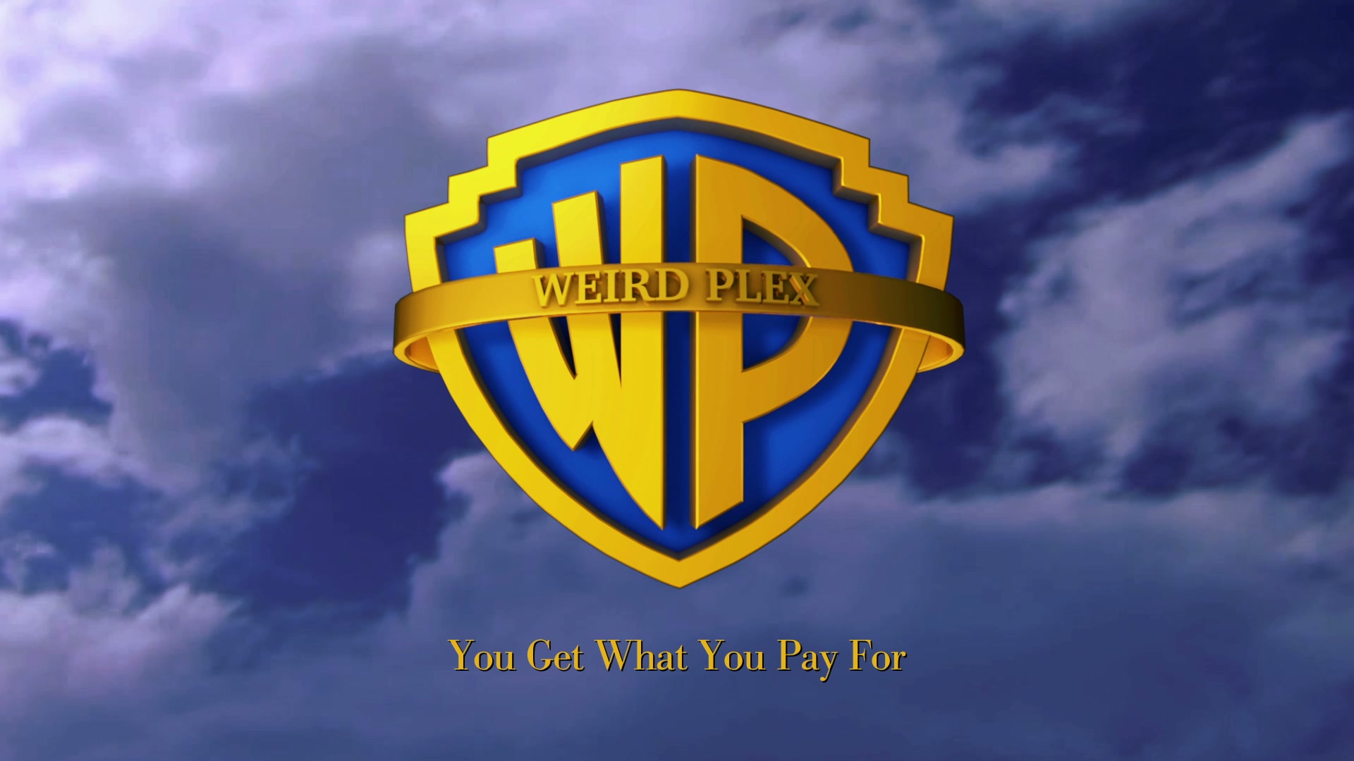 WEIRD PLEX - You Get What You Pay For