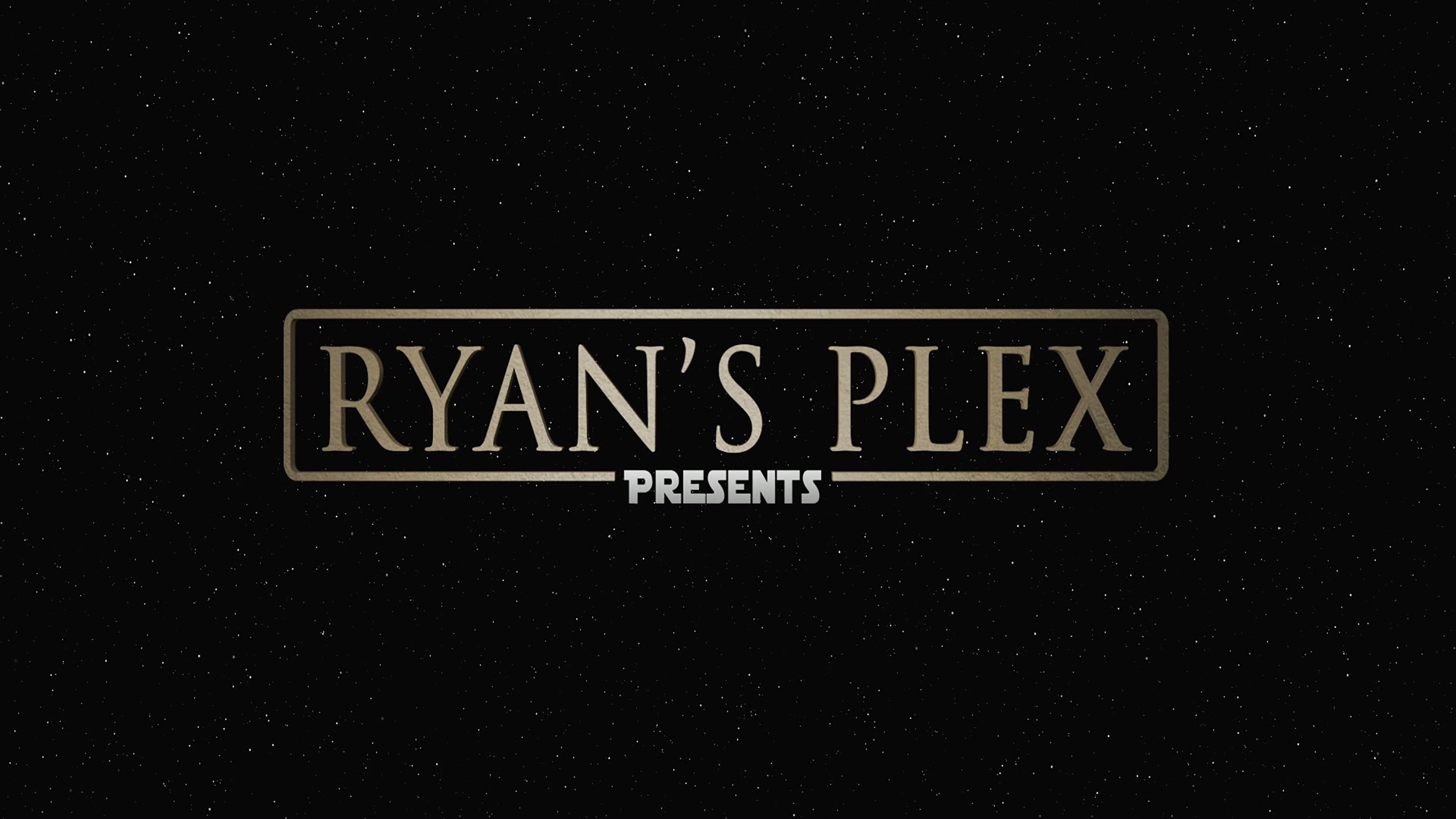 RYAN'S PLEX - PRESENTS