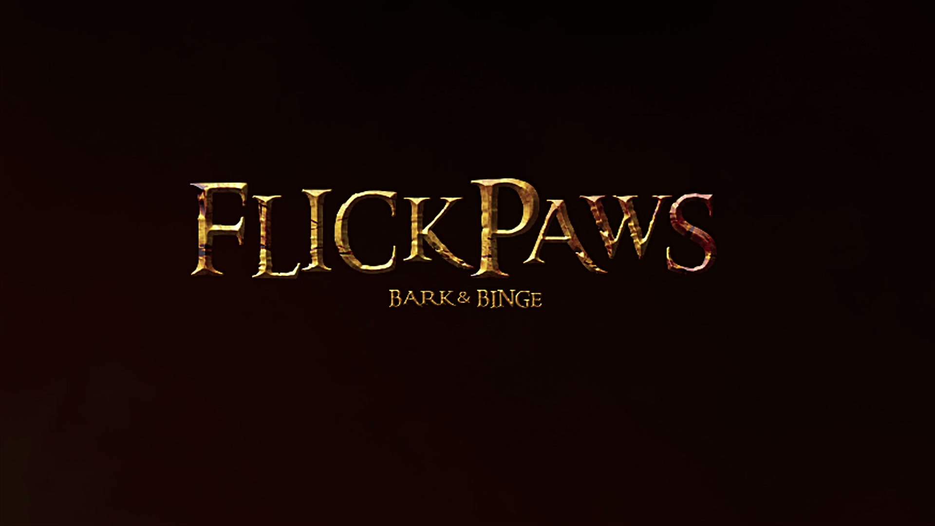 FLICK PAWS - BARK & BINGE