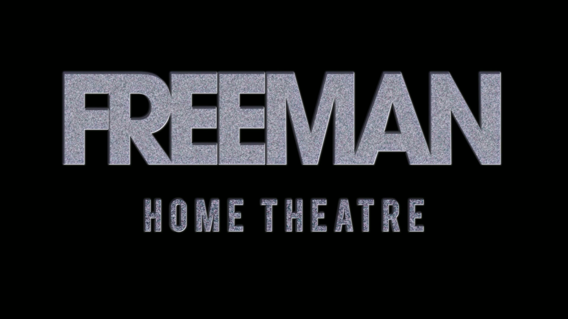 Freeman - Home Theatre