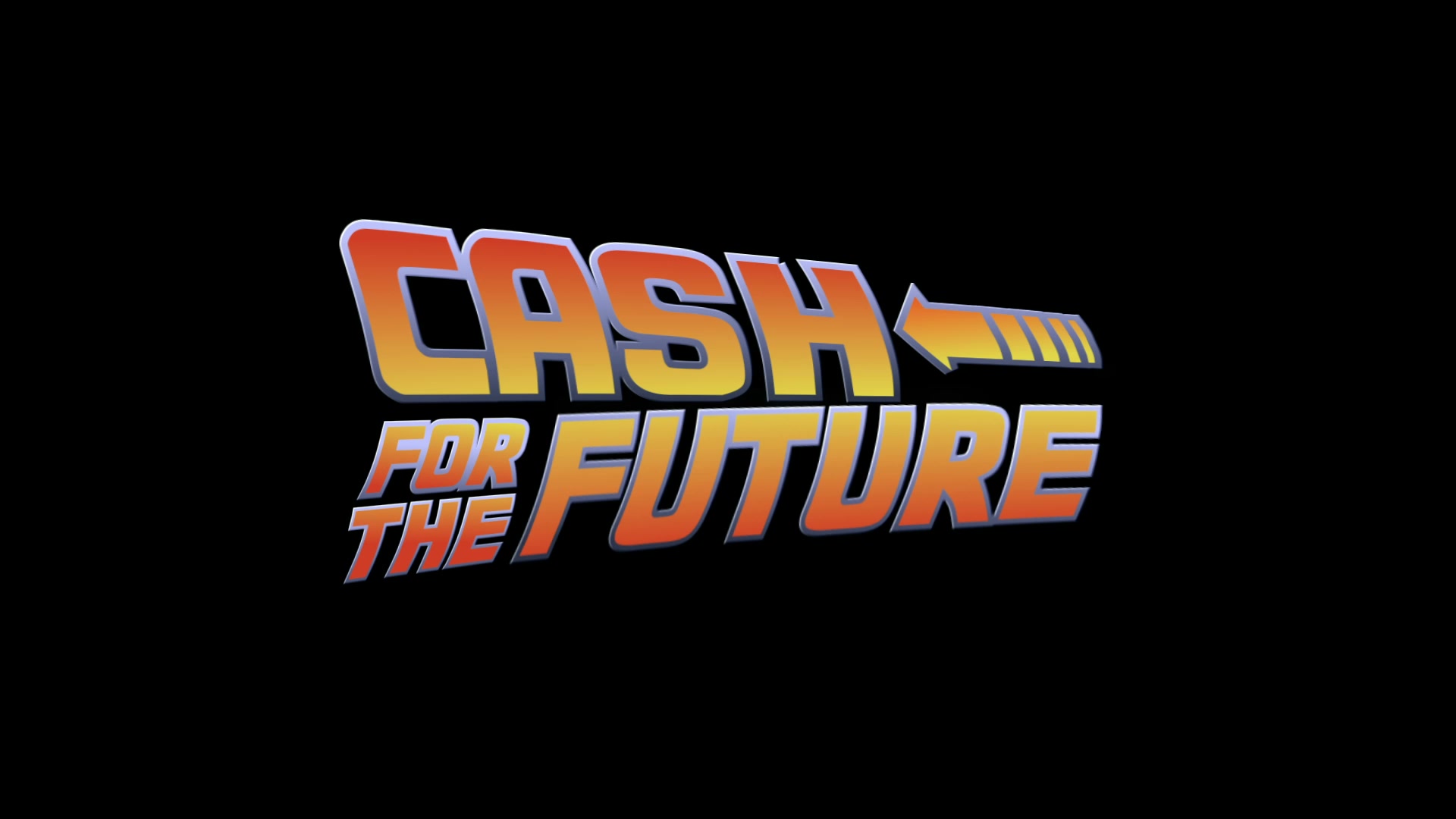 CASH - FOR THE FUTURE