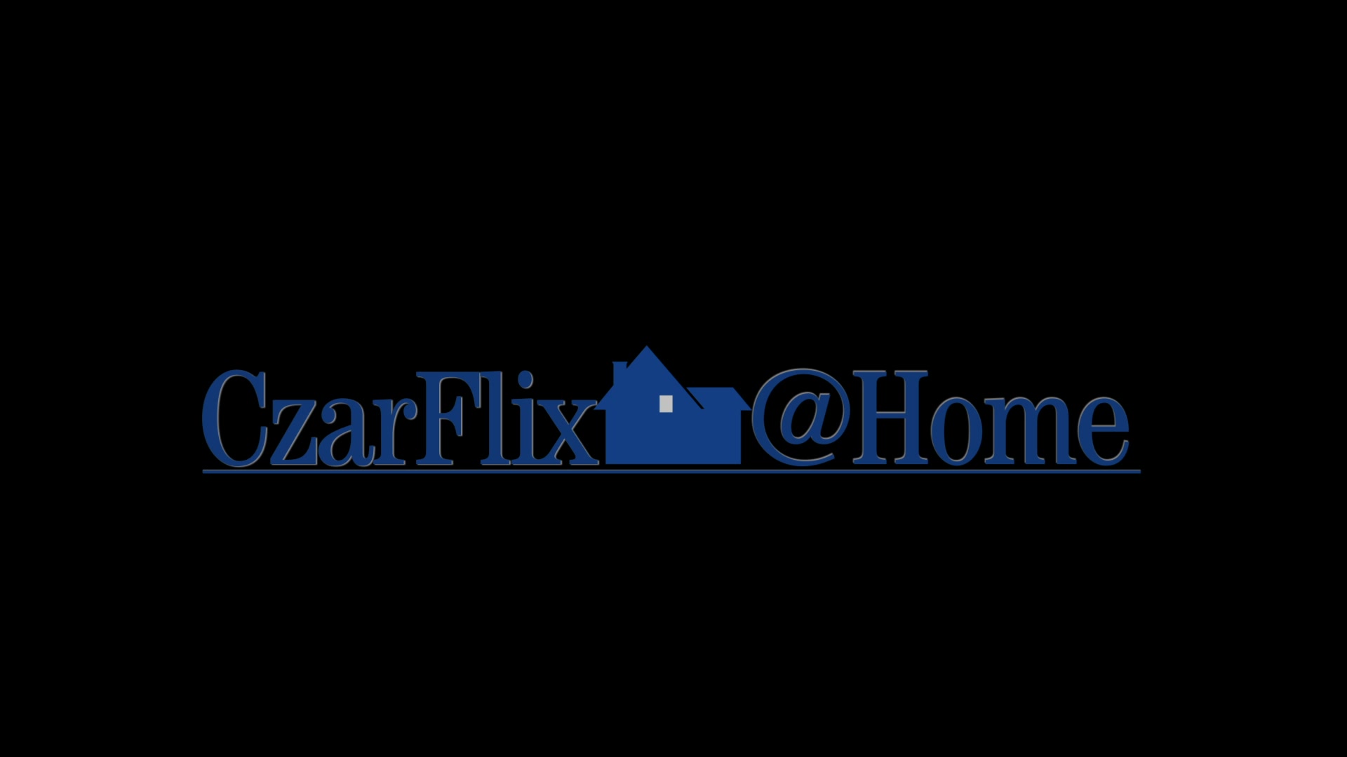 CzarFlix @Home