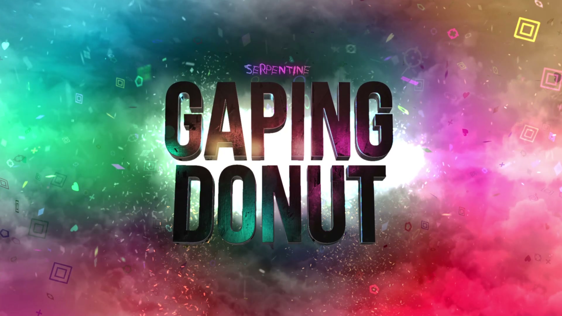 GAPING DONUT - SERPENTINE