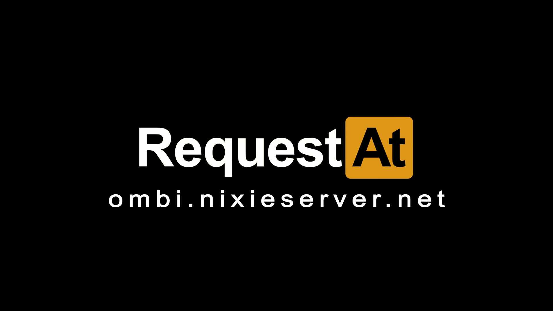 RequestAt - ombi.nixieserver.net