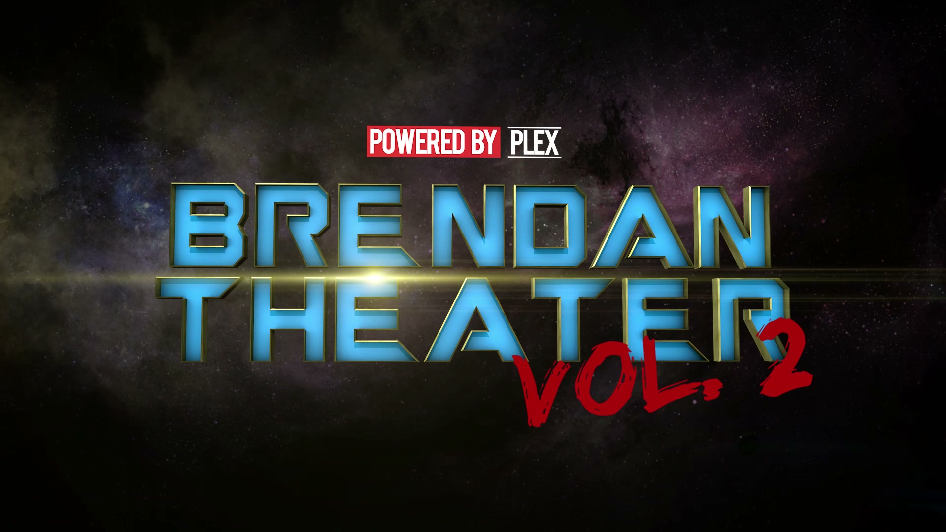 BRENDAN THEATER - POWERED BY PLEX