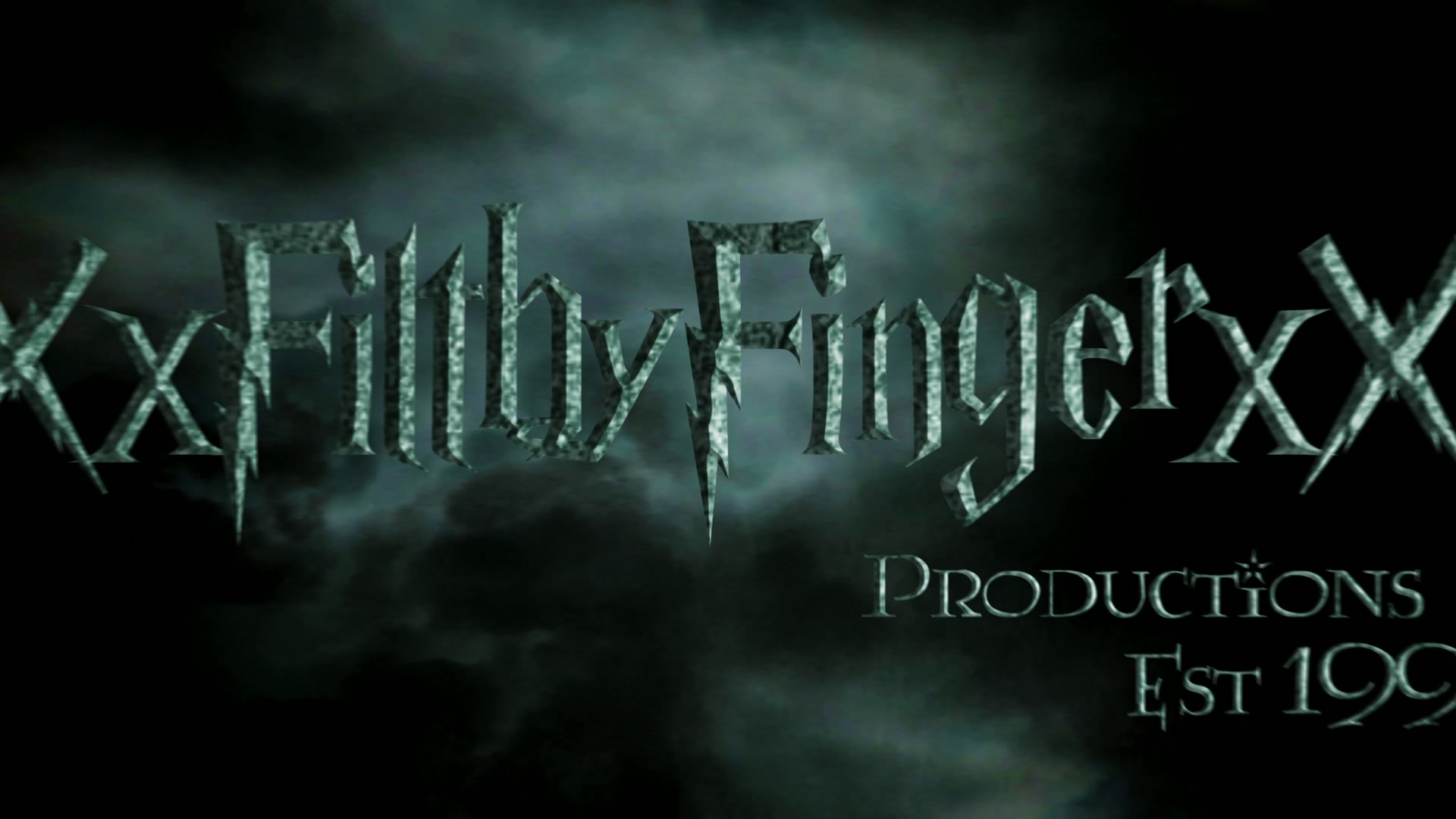 XxFilthyFingerxX - PRODUCTIONS EST 199