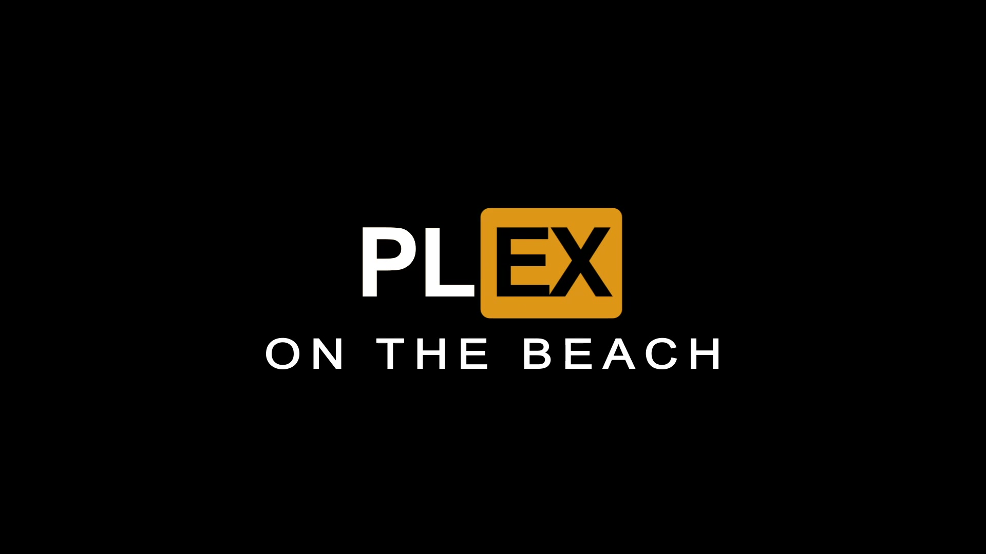 PLEX - ON THE BEACH