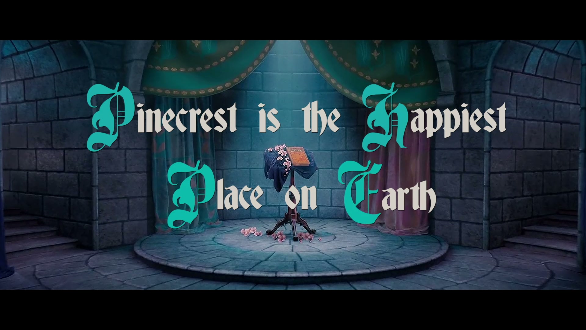 PINECREST IS THE HAPPIEST PLACE ON EARTH