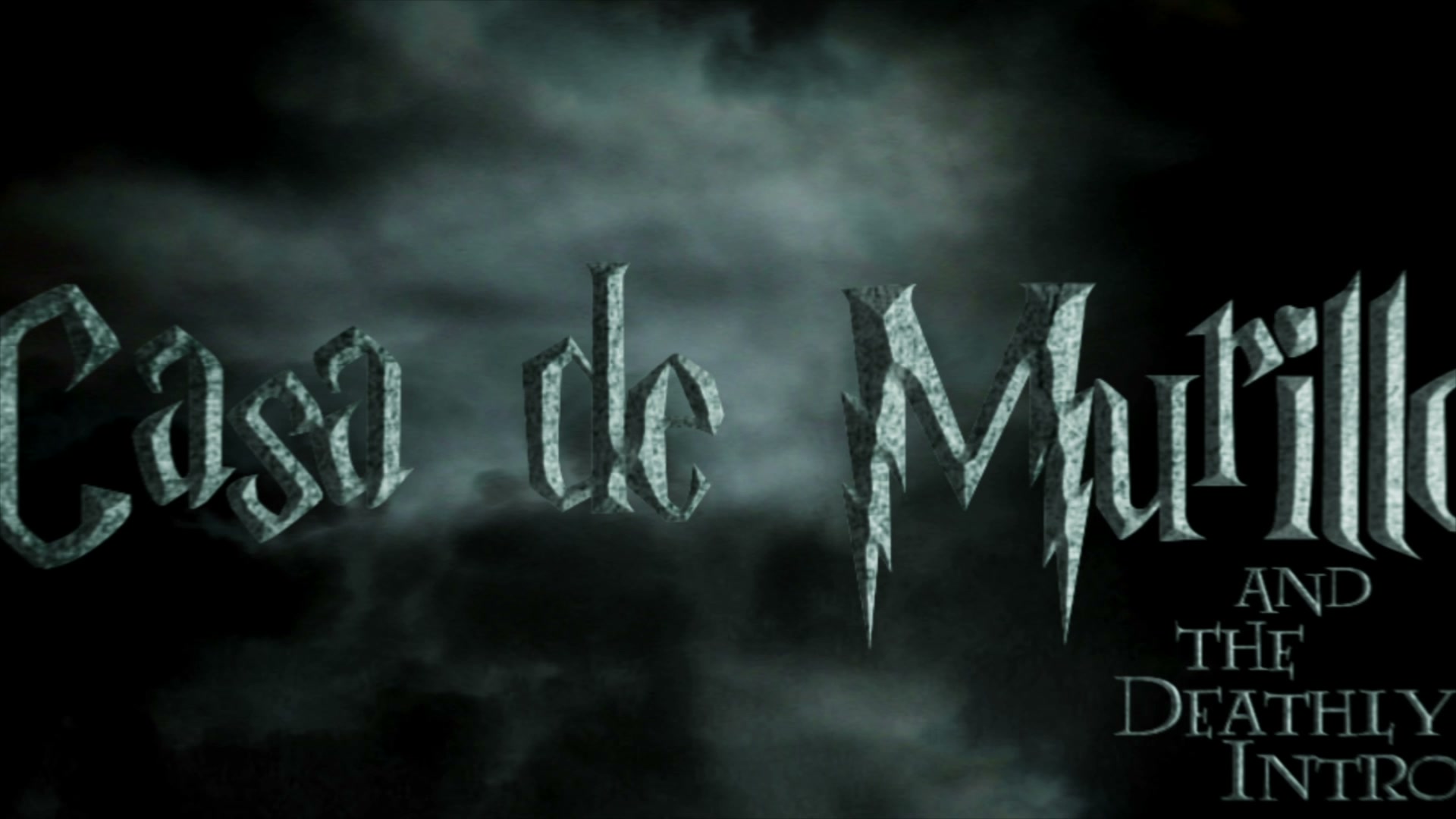 CASA DE MURILLO - AND THE DEATHLY INTRO