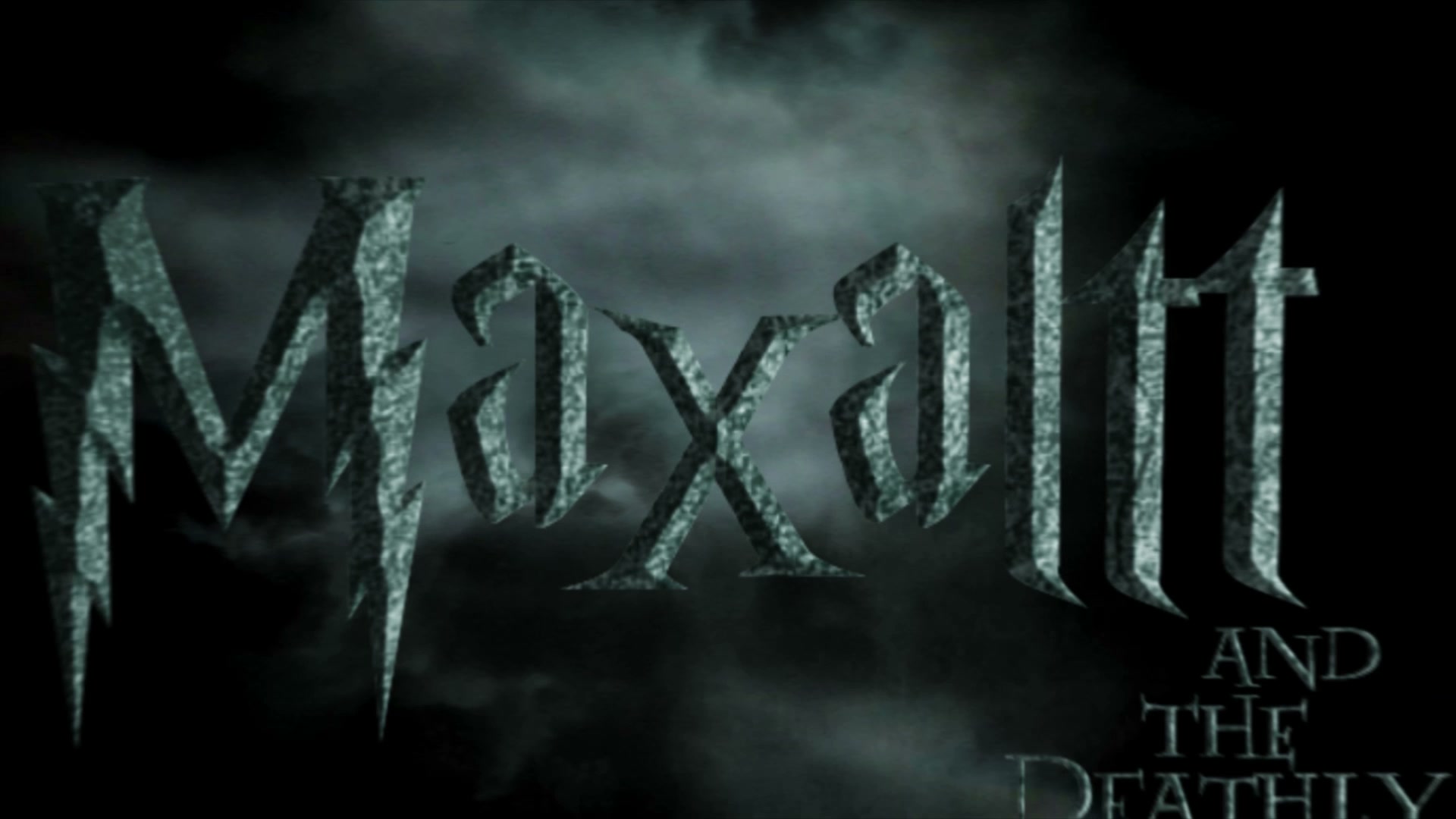 Maxaltt - And The Deathly