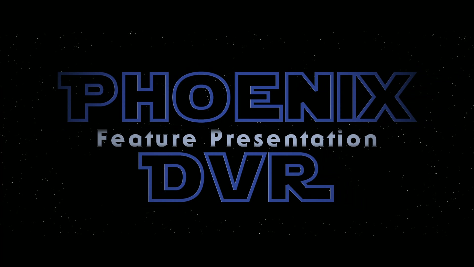 PHOENIX DVR - Feature Presentation