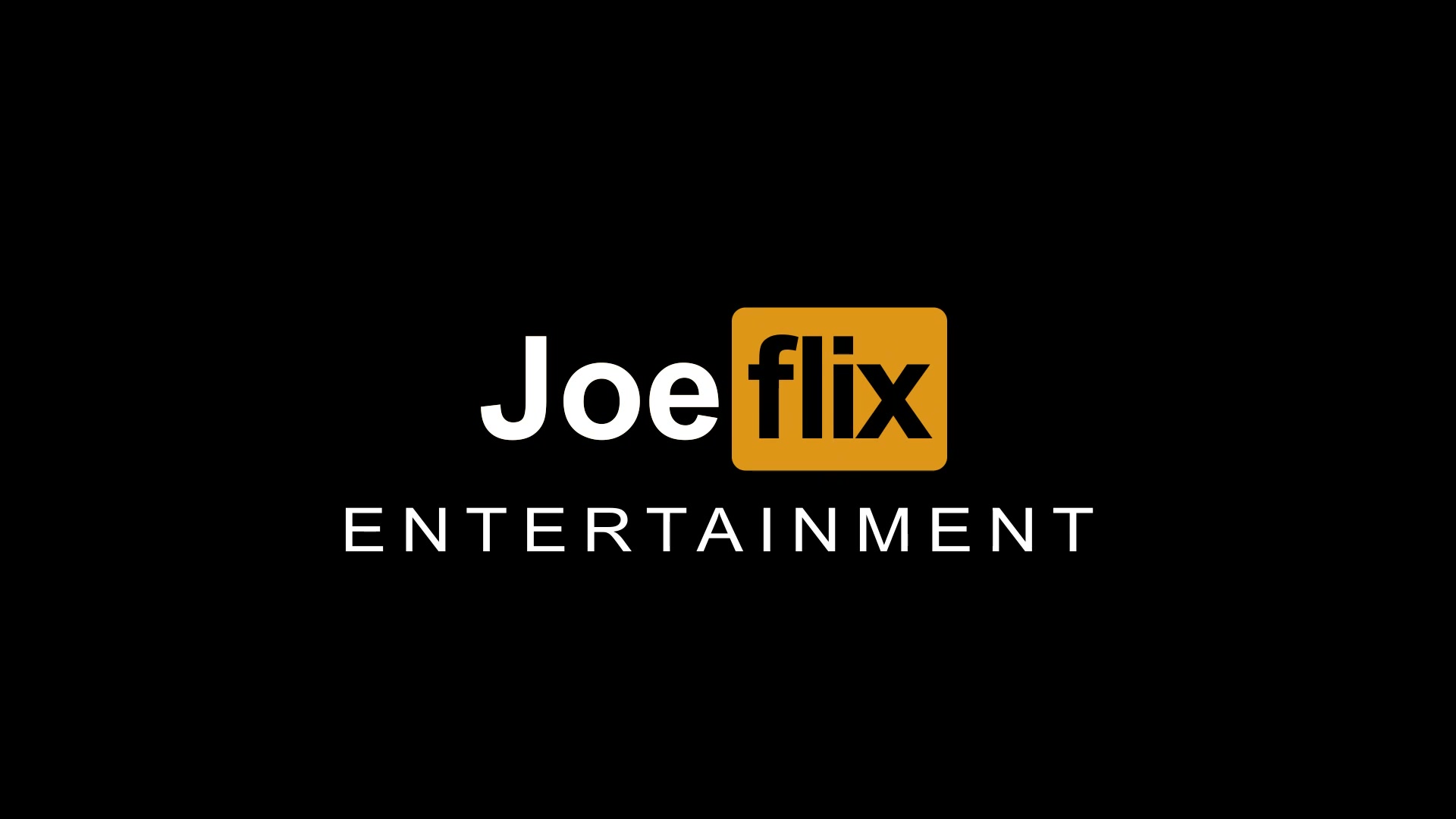 Joeflix - ENTERTAINMENT