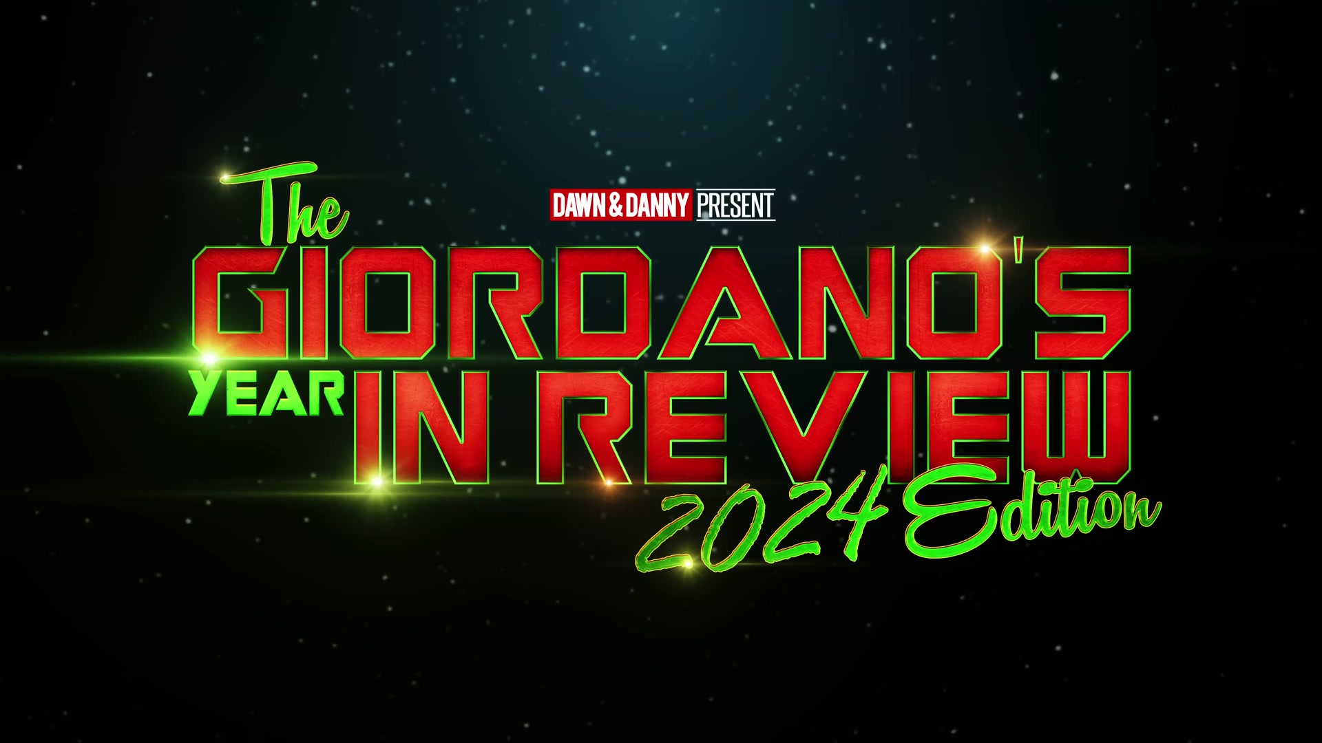 THE GIORDANO'S YEAR IN REVIEW - DAWN & DANNY PRESENT