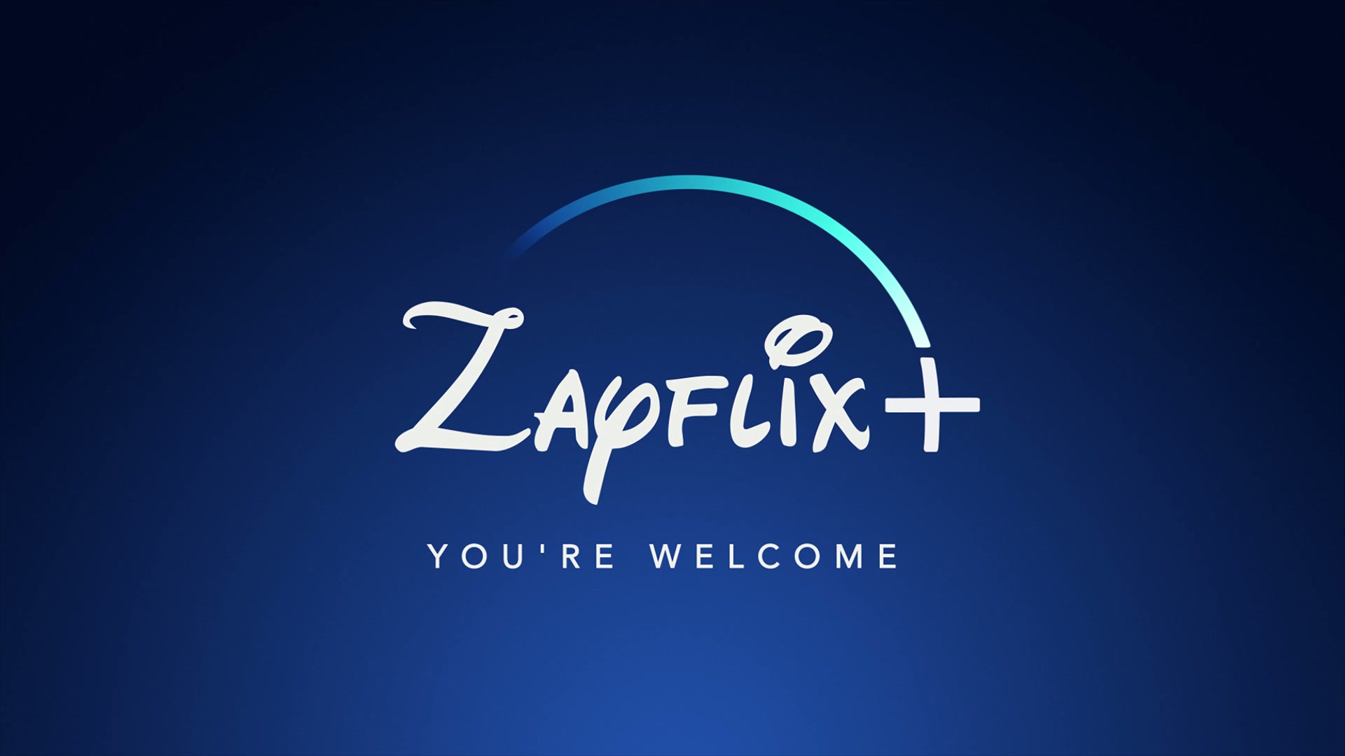 Zayflix+ - YOU'RE WELCOME
