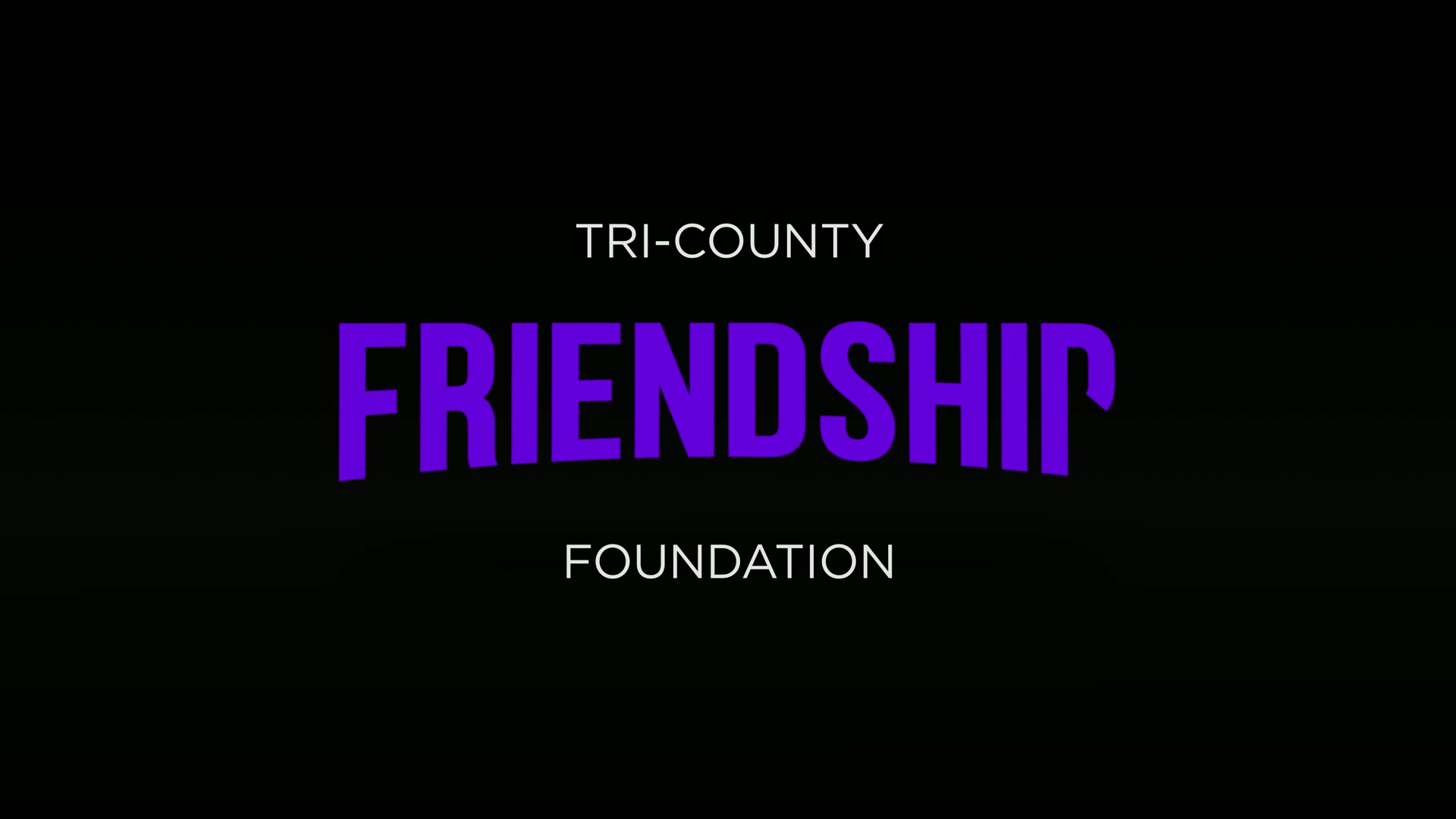FRIENDSHIP - TRI-COUNTY