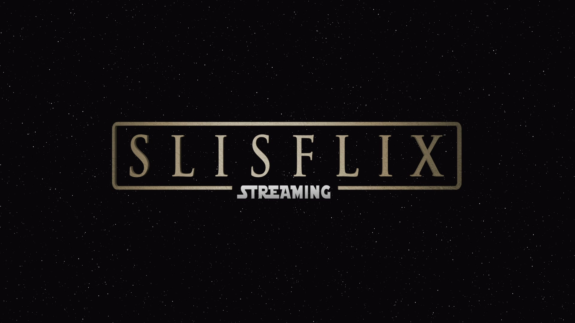SLISFLIX - STREAMING