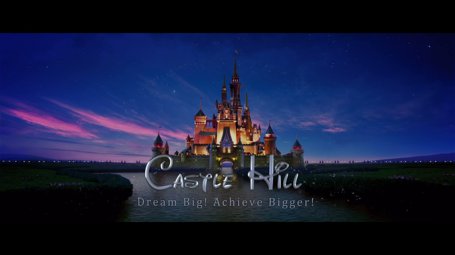 CASTLE HILL - Dream Big! Achieve Bigger!